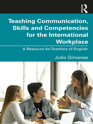cover image of Teaching Communication, Skills and Competencies for the International Workplace